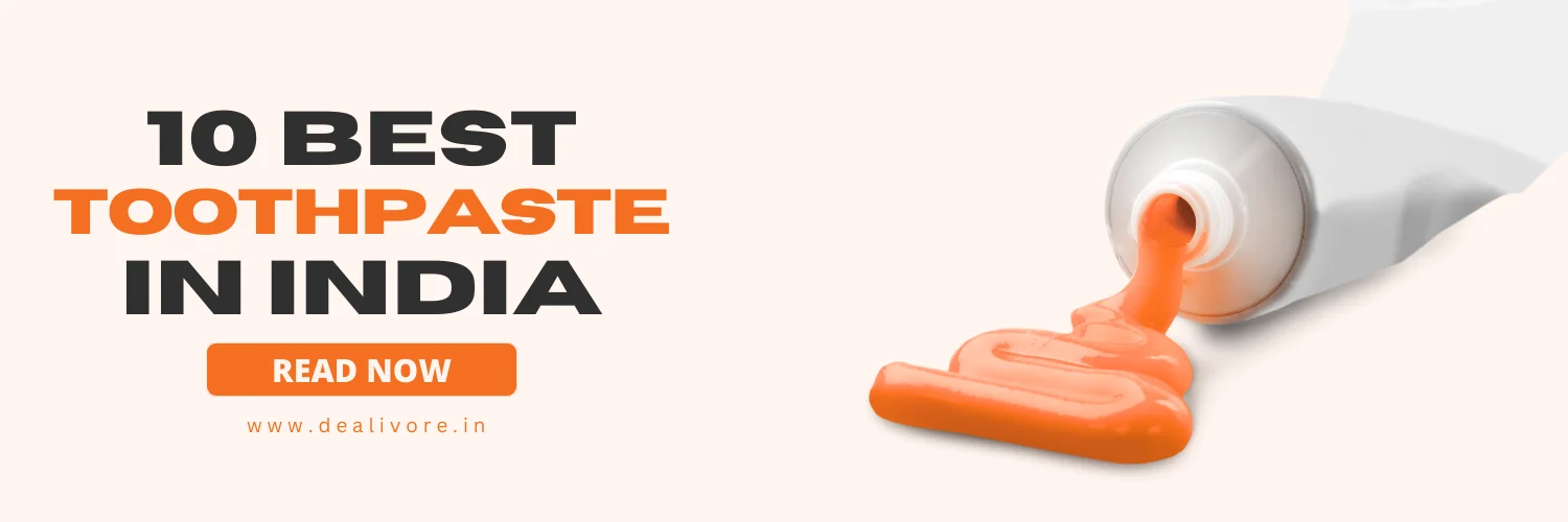 best toothpaste in india