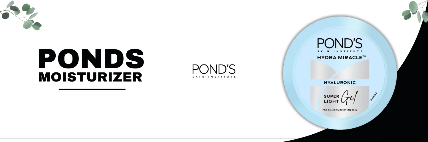 ponds moisturizer